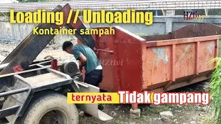 Ternyata tidak gampang❗Bongkar muat kontainer sampah ke atas truk sampah▪️