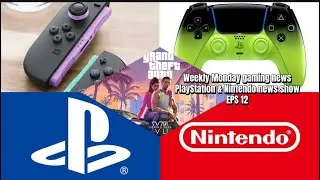 GTA 6 Playstation Main, Sony Player Help Ai , Switch & PS5 controllers | Monday Gaming News EPS 12