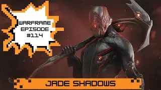 Прохождение Warframe 2026 | Эпизод 114 | Нефритовые Тени