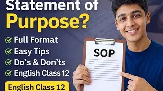 How to Write SOP? | Statement of Purpose | Class 12 English Writing Skills