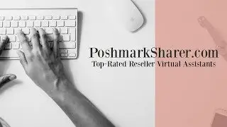 Sharing On Poshmark - Hire Your Own Poshmark Virtual Assistant - Top Poshmark Seller Secret