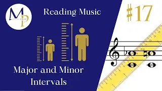 Music Reading Basics #17 &ndash; Major and Minor Intervals