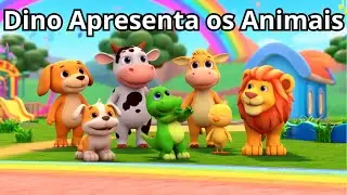 Dino Apresenta os Animais 🦖🐶🐱 | Sons dos Animais | Música Infantil Educativa