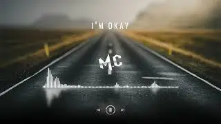 I'M OKAY | CINEMATIC ALTERNATIVE POP ROCK