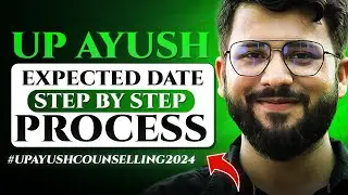 UP Ayush Counselling 2024 Date | Schedule Out | Step By Step Counselling Process #upayush2024