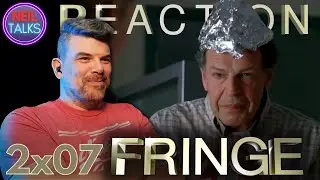 FRINGE 2x07 Reaction - 