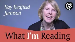 Kay Redfield Jamison (author of ROBERT LOWELL) | What I'm Reading