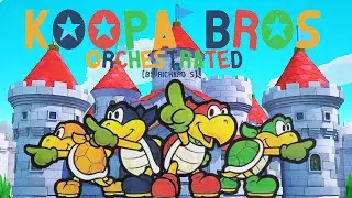 Paper Mario - Koopa Bros Theme (Orchestrated)