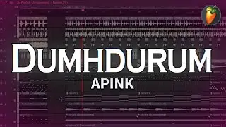 Apink(에이핑크) - 덤더럼(Dumhdurum) | FL Studio Remake