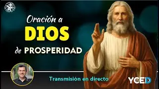 ORACIÓN A DIOS DE PROSPERIDAD