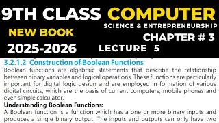 class 9 computer new book chapter 3 lecture 5 Construction of Boolean Functions