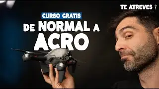 ✅ APRENDE a Volar en ACRO DJI FPV Curso GRATIS 👍 / De Principiante hasta donde quieras 😉