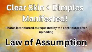 Law of Assumption Appearance success story!! 