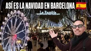 Los Mejores Mercados Navideños de Barcelona. Así se Celebra la Navidad en Barcelona 🎆🌲🇪🇸