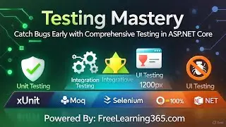 Testing Mastery: Catch Bugs Early with Comprehensive Testing in ASP.NET Core