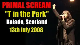 Primal Scream - 'T in the Park', Balado, Scotland (13-07-2008)