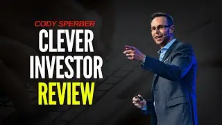 Cody Sperber Clever Investor Review - Is This Course Worth It?