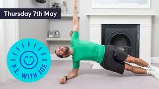 PE With Joe | Thursday 7th May