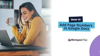 How to Add Page Numbers in Google Docs