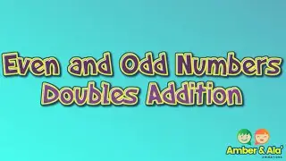 Even and Odd Numbers/Doubles Addition