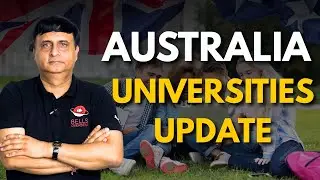 AUSTRALIA  UNIVERSITIES UPDATE   | LATEST UPDATE 2025 | KAPIL BHATIA