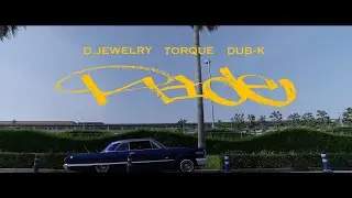 D.Jewelry - Ride feat. TORQUE, DUB-K （Official Music Video）