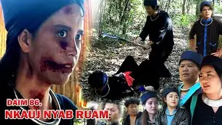 NKAUJ NYAB RUAM 86 (หนัง-ซีรีสม้ง) Hmong Movie