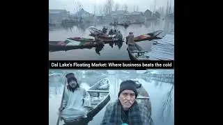 Dal Lake&rsquo;s Floating Market: Where business beats the cold