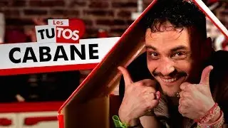 TUTO CABANE