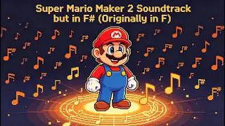 Super Mario Maker 2 Soundtrack but in F# (Originally in F)