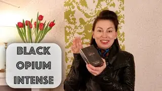 Black Opium Intense _ Распаковка и обзор аромата Блэк Опиум Интенс
