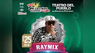 Raymix en la Feria de San Cristóbal Ecatepec. Concierto completo.