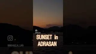 🇹🇷SUNSET in ADRASAN | ЗАКАТ 🌅