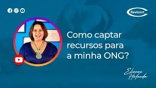 Como captar recursos para a Minha ONG  | Revicont