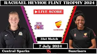 Sunrisers vs Central Sparks Live | 31st ODI Match-CES vs SUN Live | RHF Trophy 2024 Live