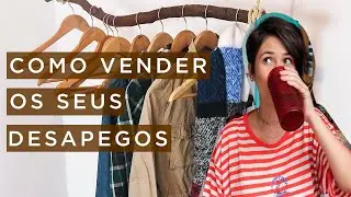 Como vender os seus desapegos - bora escolher a melhor op&ccedil;&atilde;o!