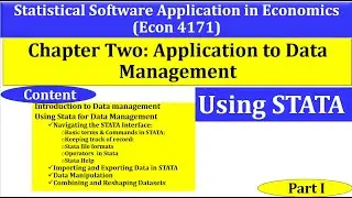 Statistical Software Application in Economics: Application to Data Management (Chapter 2, Part 1)