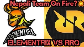 Elementrix Vs RRQ / Intense Match!! Elemetrix OP Gameplay?