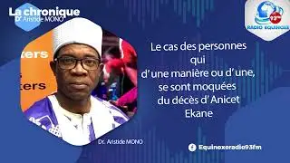 CHRONIQUE ARISTIDE MONO DU JEUDI 04 DÉCEMBRE 2025 - EQUINOXE TV