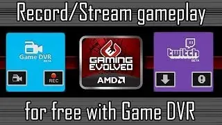 AMD GAME DVR Guide | Record & Stream your Gameplay - like Shadowplay (for free)