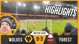 NUNO'D 🤷&zwj;♂️ Wolves 0-3 Nottingham Forest Highlights VLOG Jan 2025