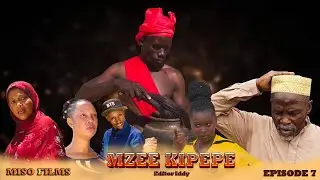 Mzee kipepe - Episode 7