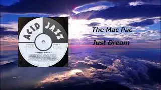 The Mac Pac  -  Just Dream