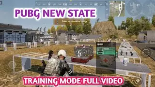 PUBG NEW STATE | TRAINING MODE GAMEPLAY | PUBG NEW STATE TRAINING MODE 2021