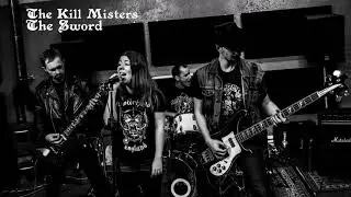 The Kill Misters - The Sword