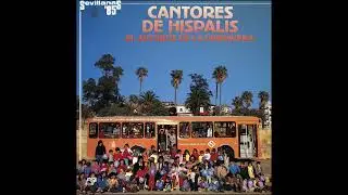 Cantores de Híspalis - Al pie del Guadalquivir (El autobús de la primavera - 1985)