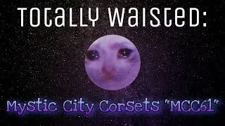 Totally Waisted: Mystic City Corsets 