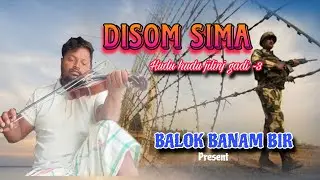 DISOM SIMA (HUDU HUDU JILINJ GADI-3) // BALOK BANAM BIR// BEHLA BANAM 2025 // NEW SANTHALI SONG 