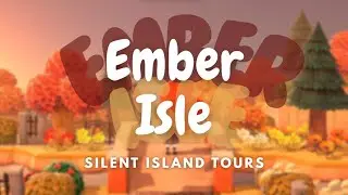 🍂Ember Ilse🍎| Silent Island Tours | Animal Crossing New Horizons
