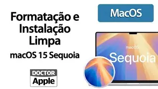 Curso Apple Mac - Formatação e Instalação Limpa  macOS 15 Sequoia - Apple Silicon
